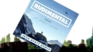 Rudimental  Free ft Emeli Sandé Jack Beats Remix Official Audio [upl. by Wooster]