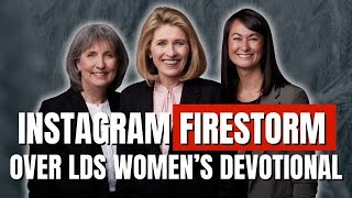 Instagram Firestorm Over LDS Womens Devotional  Ep 1879 [upl. by Niuqauj]