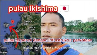 Pulau ikishima jepangpulau terpencil di jepang dengan infrastruktur perkotaan [upl. by Adamson669]