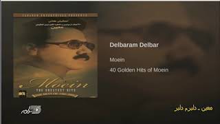 MoeinDelbaram Delbar معین ـ دلبرم دلبر [upl. by Neetsirk]