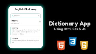 Dictionary App Using Html Css amp Js With source code [upl. by Roanne779]