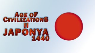 1440 JAPONYA  Age of Civilizations 2  Bölüm 1 [upl. by Schinica]