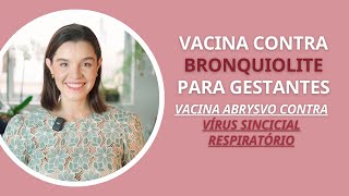 Vacina ABRYSVO vacina contra bronquite vacina vírus sincicial respiratório para gestantes [upl. by Ahsyla]