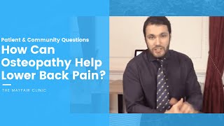 Osteopathy For Lower Back Pain  London Osteopath Explains [upl. by Genaro]