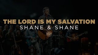 Shane amp Shane The Lord Is My Salvation [upl. by Mutz77]