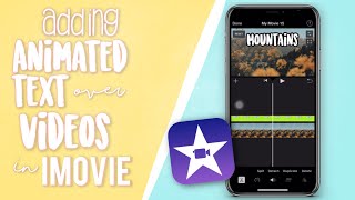 How to add Animated Text over your Videos in iMovie  Kaylas World [upl. by Oran]