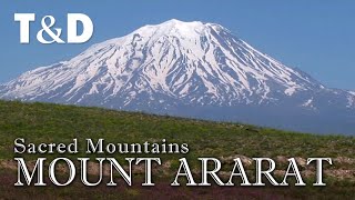 Mount Ararat  Turkey Travel Guide  Sacred Mountains  Travel amp Discover [upl. by Leahcin90]