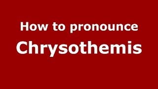 How to pronounce Chrysothemis GreekGreece  PronounceNamescom [upl. by Aitnahs993]