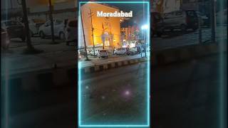 Moradabad  Smart City  Shorts  video  Viral  trending [upl. by Ariaz]