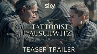 The Tattooist of Auschwitz  Official Teaser Trailer  Sky [upl. by Llehctim421]