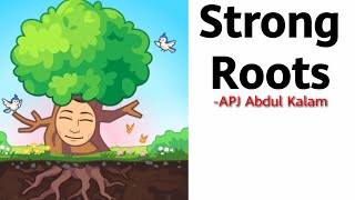 Strong Roots by APJ Abdul Kalam Summary Explanation [upl. by Oiramd]