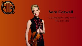 Sara Caswell Conversations with Musicians conversationswithmusicians musicpodcast [upl. by Adnarrim]