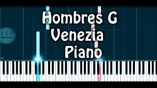 Hombres G  Venezia Piano Cover [upl. by Deys602]