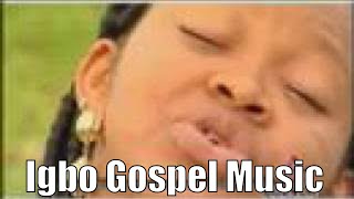 Wonderful Spirit Filled Igbo Gospel Music [upl. by Asselim]