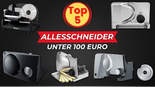 Die 5 besten Allesschneider unter 100 Euro [upl. by Kirbee]