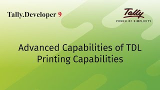 Advanced Capabilities of TDL  Printing Capabilities [upl. by Silvie]