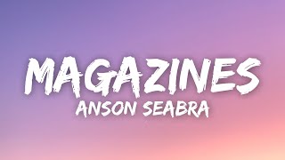 Anson Seabra  Magazines Lyrics [upl. by Dumas475]