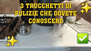 3 TRUCCHETTI DI PULIZIE CHE DOVETE CONOSCERE✅️✨️cleaninghacks cleaning puliziedicasa [upl. by Strephonn]