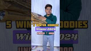 5 Best Hoodies For Men Under ₹1000🔥 wintercollection winterclothes hoodies hoodie sweatshirt [upl. by Annaoi]