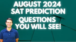 August 2024 Digital SAT Prediction [upl. by Lauralee]