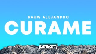 Rauw Alejandro – Cúrame Letra [upl. by Otxilac]