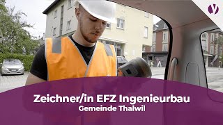 Lehre als Zeichnerin EFZ Ingenieurbau bei der Gemeinde Thalwil [upl. by Elladine443]