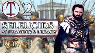 SELEUCID 2  ALEXANDERS LEGACY  Total War Rome 2 [upl. by Einahpetse]