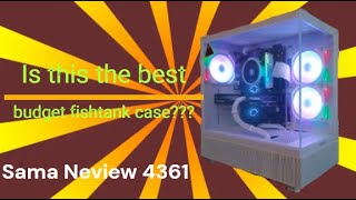 Best Budget Fishtank PC Case Sama Neview 4361 [upl. by Tibbs]