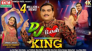 Jignesh Barot Kaviraj  DJ Dilno King  Non Stop DJ Songs  4K  Navratri SpecialEktaSound [upl. by Aiceila]