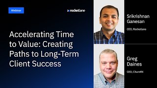 Accelerating Time to Value Creating Paths to LongTerm Client Success [upl. by Studdard921]