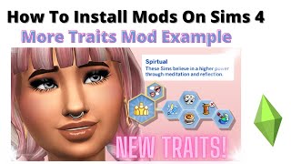 How To Install More Traits Mod On Mac For Sims 4  2023 [upl. by Yeloc194]