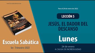 Escuela Sabática  Lunes 24 de enero del 2022  Lección Adultos [upl. by Aikenat]