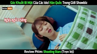 Góc Khuất Bí Mật Của Các Idol Hàn Quốc Trong Giới Showbiz  Review Phim Hàn [upl. by Eidur]