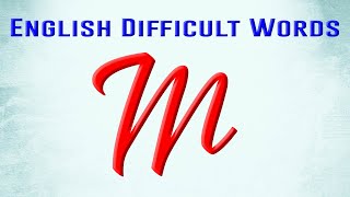 Difficult words start with Letter M  English Vocabulary Words  Petrichor English [upl. by Atiseret]