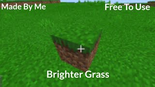 Brighter Grass Mcpe Texture Pack Download [upl. by Cloots784]