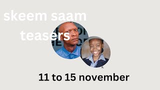 SKEEM SAAM TEASERS 11 TO 15 NOVEMBER 2024 [upl. by Koffman360]