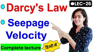 Lec26  Darcys law seepage velocity  seepage velocity  Soil Mechanics  EduAish [upl. by Annekcm]