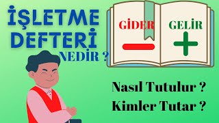 İŞLETME DEFTERİ Nedir  Nasıl Tutulur [upl. by Nylleoj]