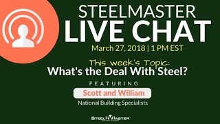 SteelMaster Live Chat Why should I build with steel [upl. by Otipaga]