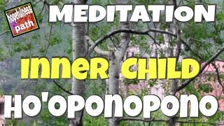 MEDITATION Hooponopono Inner child [upl. by Vtarj]