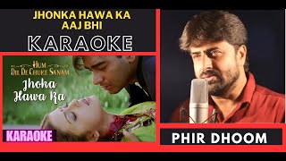 Jhonka Hawa Ka Aaj Bhi  Hum Dil De Chuke Sanam  Original Crystal Clear Karaoke With Scrolling Lryc [upl. by Aissela]