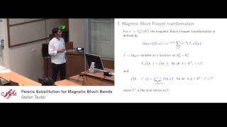 Stefan Teufel Peierls substitution for magnetic Bloch bands [upl. by Biddick992]