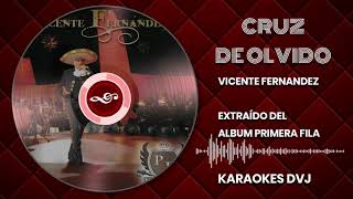 KARAOKE CRUZ DE OLVIDO VICENTE FERNANDEZ [upl. by Llejk]