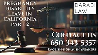 PREGNANCY DISABILITY LEAVE IN CALIFORNIA PART 2 [upl. by Sandeep552]