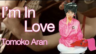 Tomoko Aran  Im In Love 亜蘭知子 Citypop Fingerstyle Cover 2 [upl. by Illek]