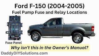 2004 2005 Ford F150 Fuel Pump Fuse and Relay Locations  Information Missing from Owners Manual [upl. by Talbott468]