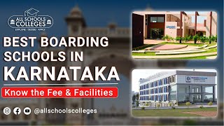 Top Boarding Schools in Karnataka  Know the Fee amp Facilities  Top 10 residential schools Karnataka [upl. by Annadroj]