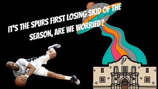 Its the Spurs First Losing Skid of the Season Are we Worried [upl. by Halac]