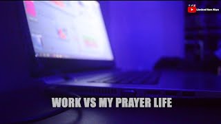 He Prioritize His Job Above His Prayer Life And This HAPPENED [upl. by Naman]