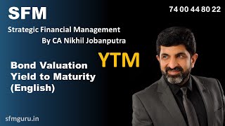 Bond Valuation  Yield to Maturity English  CA Final SFM  Strategic Financial Management [upl. by Leupold]